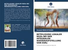 Buchcover von BETEILIGUNG LOKALER NGOs BEI DER INTEGRALEN WIEDERAUFSTELLUNG VON ESRs