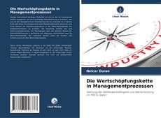 Buchcover von Die Wertschöpfungskette in Managementprozessen