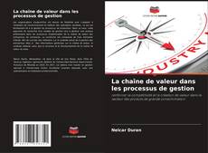 Buchcover von La chaîne de valeur dans les processus de gestion