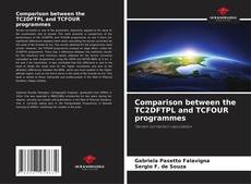 Copertina di Comparison between the TC2DFTPL and TCFOUR programmes
