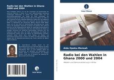 Portada del libro de Radio bei den Wahlen in Ghana 2000 und 2004