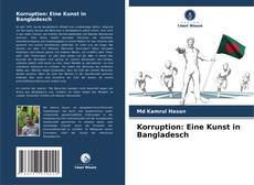 Buchcover von Korruption: Eine Kunst in Bangladesch