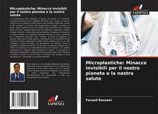 Microplastiche: Minacce invisibili per il nostro pianeta e la nostra salute kitap kapağı