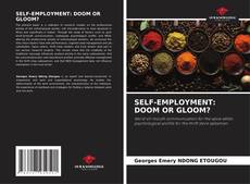 Couverture de SELF-EMPLOYMENT: DOOM OR GLOOM?