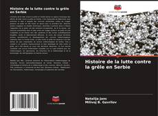 Buchcover von Histoire de la lutte contre la grêle en Serbie