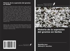 Couverture de Historia de la supresión del granizo en Serbia