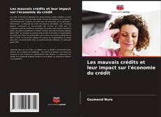 Capa do livro de Les mauvais crédits et leur impact sur l'économie du crédit 