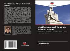 Buchcover von L'esthétique politique de Hannah Arendt