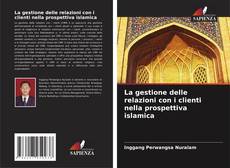 Buchcover von La gestione delle relazioni con i clienti nella prospettiva islamica