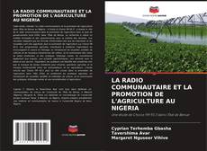 Buchcover von LA RADIO COMMUNAUTAIRE ET LA PROMOTION DE L'AGRICULTURE AU NIGERIA