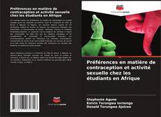 Buchcover von Préférences en matière de contraception et activité sexuelle chez les étudiants en Afrique