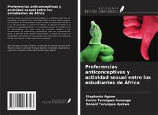 Couverture de Preferencias anticonceptivas y actividad sexual entre los estudiantes de África