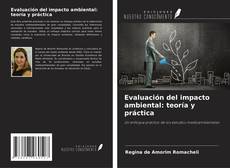 Couverture de Evaluación del impacto ambiental: teoría y práctica