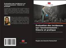 Buchcover von Évaluation des incidences sur l'environnement : théorie et pratique