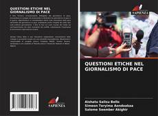 Couverture de QUESTIONI ETICHE NEL GIORNALISMO DI PACE