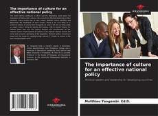 Couverture de The importance of culture for an effective national policy