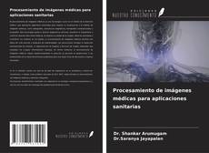 Couverture de Procesamiento de imágenes médicas para aplicaciones sanitarias