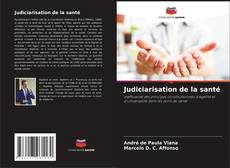 Buchcover von Judiciarisation de la santé