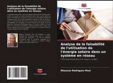 Buchcover von Analyse de la faisabilité de l'utilisation de l'énergie solaire dans un système en réseau