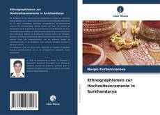 Buchcover von Ethnographismen zur Hochzeitszeremonie in Surkhandarya