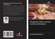 Buchcover von Etnografismi della cerimonia nuziale Surkhandarya