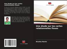 Buchcover von Une étude sur les cartes relationnelles floues