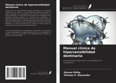 Couverture de Manual clínico de hipersensibilidad dentinaria