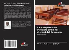 Buchcover von La voce passiva e strutture simili nei discorsi del Bundestag