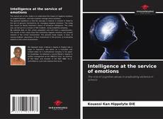 Bookcover of Intelligence at the service of emotions