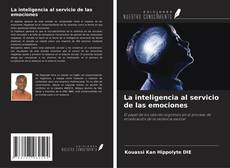 Couverture de La inteligencia al servicio de las emociones