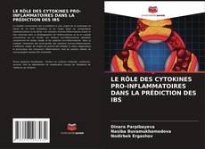 Buchcover von LE RÔLE DES CYTOKINES PRO-INFLAMMATOIRES DANS LA PRÉDICTION DES IBS