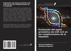 Couverture de Evaluación del papel pronóstico de miR-122 en las complicaciones de la hepatitis