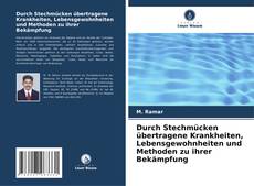 Buchcover von Durch Stechmücken übertragene Krankheiten, Lebensgewohnheiten und Methoden zu ihrer Bekämpfung