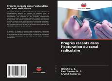 Buchcover von Progrès récents dans l’obturation du canal radiculaire