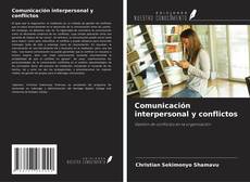 Couverture de Comunicación interpersonal y conflictos