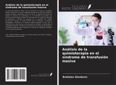 Couverture de Análisis de la quimioterapia en el síndrome de transfusión masiva