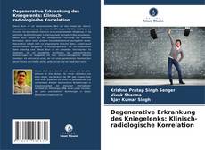 Buchcover von Degenerative Erkrankung des Kniegelenks: Klinisch-radiologische Korrelation