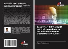 Buchcover von Descrittori SIFT e SURF per il riconoscimento dei volti mediante la trasformata Wavelet