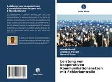 Buchcover von Leistung von kooperativen Kommunikationsnetzen mit Fehlerkontrolle