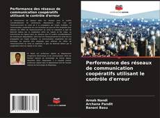 Borítókép a  Performance des réseaux de communication coopératifs utilisant le contrôle d'erreur - hoz