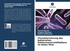 Buchcover von Charakterisierung des bakteriellen Kohlenwasserstoffabbaus im Roten Meer