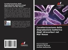 Couverture de Caratterizzazione della degradazione batterica degli idrocarburi nel Mar Rosso