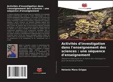 Buchcover von Activités d'investigation dans l'enseignement des sciences : une séquence d'enseignement