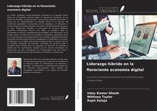 Couverture de Liderazgo híbrido en la floreciente economía digital