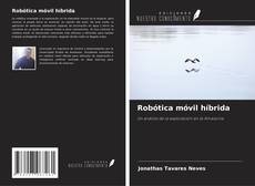 Couverture de Robótica móvil híbrida