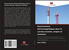 Buchcover von Rayonnement électromagnétique dans le cerveau humain, origine et évolution