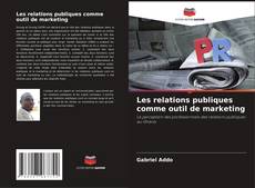 Buchcover von Les relations publiques comme outil de marketing