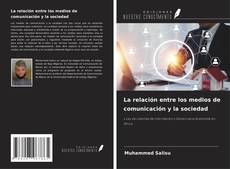 Couverture de La relación entre los medios de comunicación y la sociedad