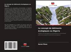 Buchcover von Le concept de bâtiments écologiques au Nigeria