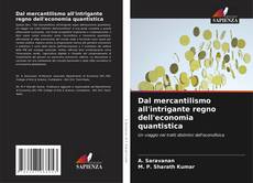 Dal mercantilismo all'intrigante regno dell'economia quantistica kitap kapağı